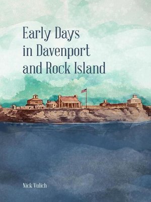 cover image of Early Days in Davenport and Rock Island